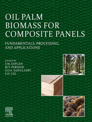cover image of Oil Palm Biomass for Composite Panels